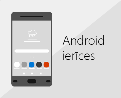 Noklikšķiniet, lai Android ierīcēs iestatītu Office un e-pastu