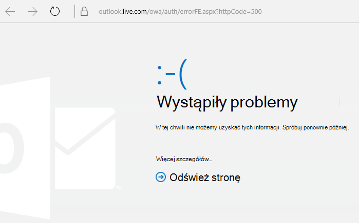 Komunikat usługi Outlook.com o błędzie 500 „Wystąpił problem”